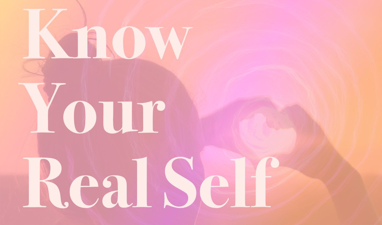 Know Your Real Self